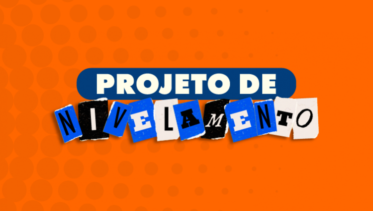 Inscrições abertas para os Projetos de Nivelamento 2026.1 